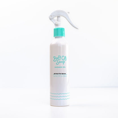 All Hail The Queen Shower Oil